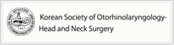 Korean Society of Otorhinolaryngology-Head and Neck Surgery